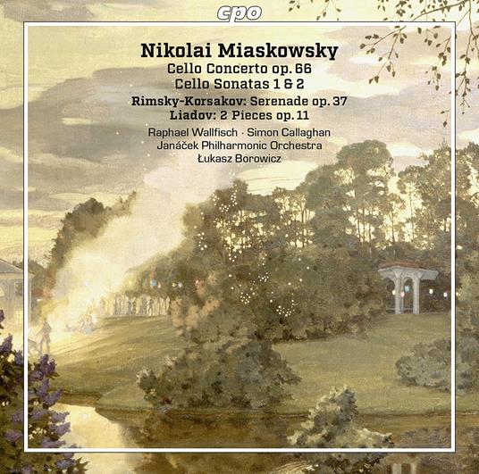 Liadov, Miaskowsky & Rimsky-Korsakov. Cello Concerto-Cello Sonatas-Prelude - CD Audio di Raphael - Simon Callaghan - Janacek Philharmonic Wallfisch