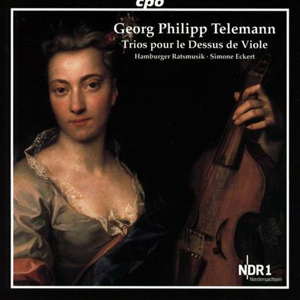 Trios pour le dessus de viole - CD Audio di Georg Philipp Telemann,Hamburger Ratsmusik,Simone Eckert