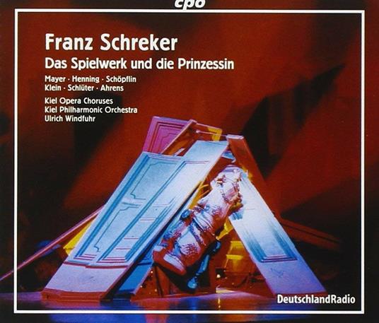 Das Spielwerk und die Prinzessin - CD Audio di Franz Schreker