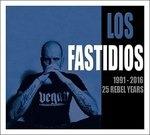 1991-2016 25 Rebel Years - CD Audio di Los Fastidios