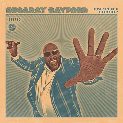 In Too Deep - CD Audio di Sugaray Rayford