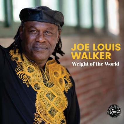 Weight of the World - Vinile LP di Joe Louis Walker