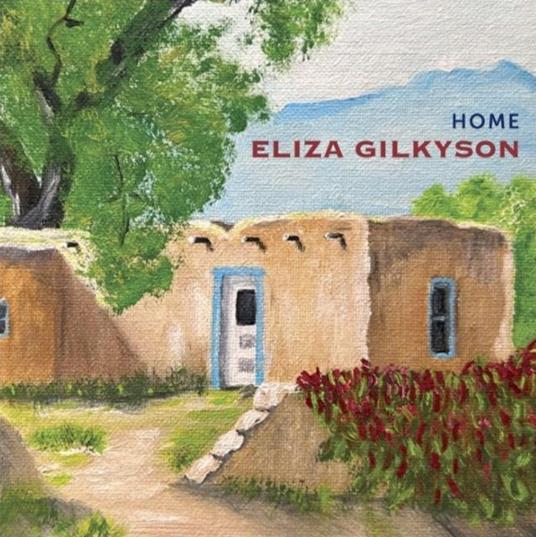 Home - CD Audio di Eliza Gilkyson