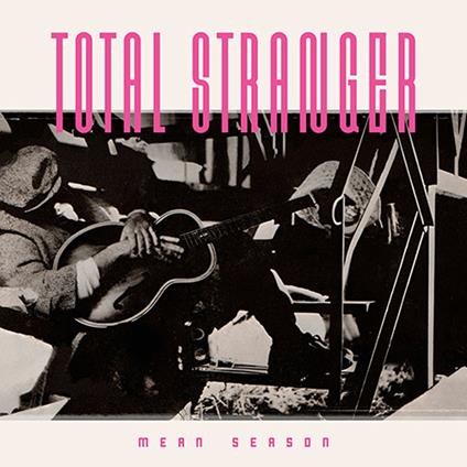 Mean Season - CD Audio di Total Stranger