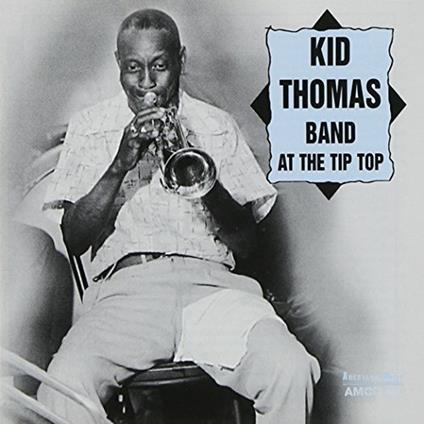 At The Tip Top - CD Audio di Kid Thomas