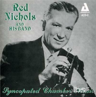 Syncopated Chamber Music - CD Audio di Red Nichols