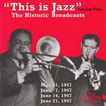 This Is Jazz - The Historic Broadcast
