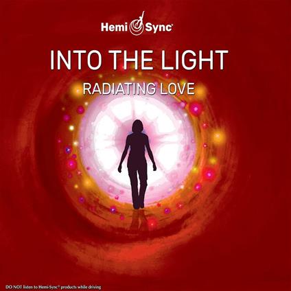 Into the Light. Radiating Love - CD Audio di Scott Taylor