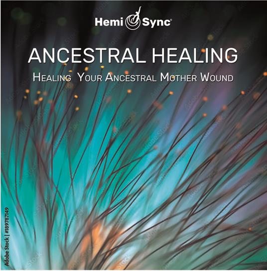 Ancestral Healing. Healing Your Ancestral Relationship Wounds - CD Audio di Dr. Lotte Valentin