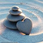 Wisdom of the Heart