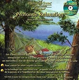 Profonde Relaxation - CD Audio di Hemi-Sync