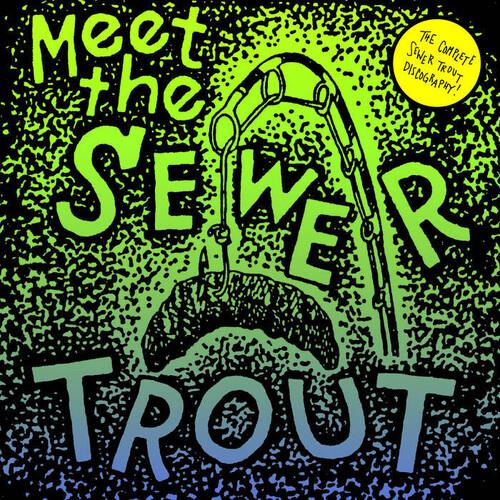 Meet The Sewer Trout - Vinile LP di Sewer Trout