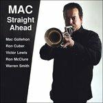 Mac Straight Ahead - CD Audio di Mac Gollehon