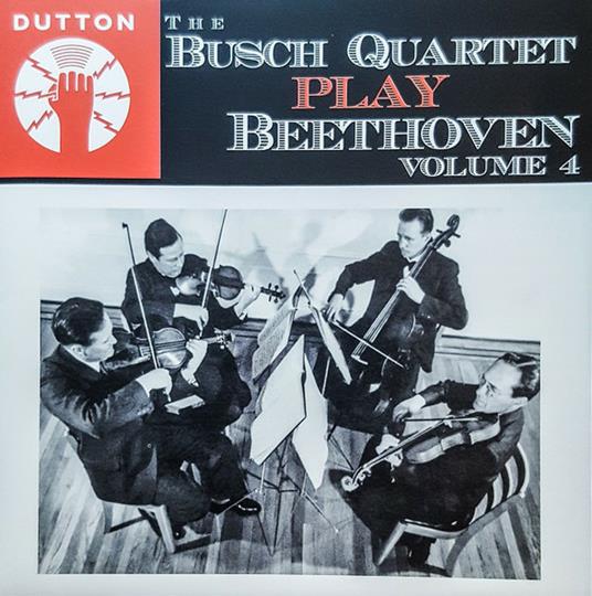 Busch Quartet Play vol.4 - CD Audio di Ludwig van Beethoven,Busch Quartet
