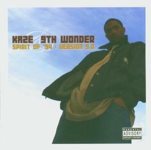 Spirit of 94. Version 9.0 - CD Audio di 9th Wonder,Kaze
