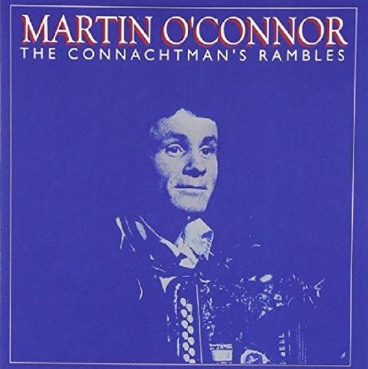 Connachtman's Rambles - CD Audio di Martin O'Connor