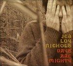 Days Are Mighty - CD Audio di Jeb Loy Nichols