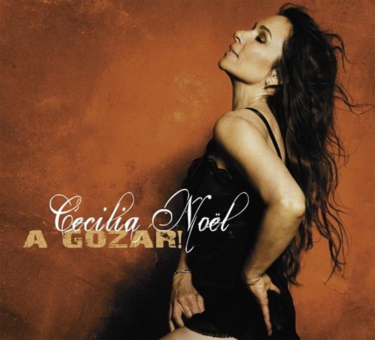 A Gozar - CD Audio di Cecilia Noel