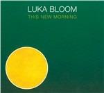 This New Morning - CD Audio di Luka Bloom