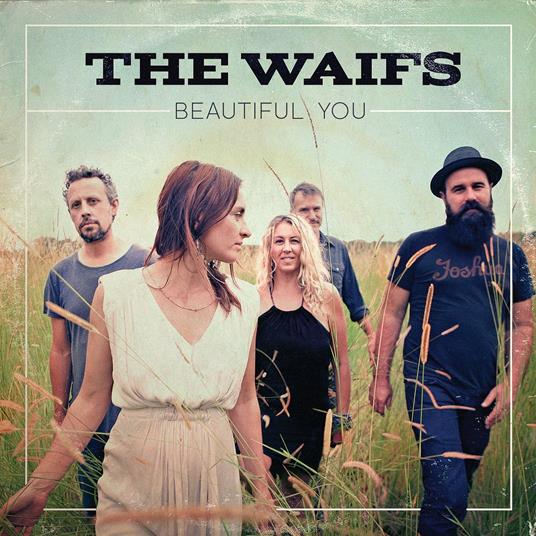 Beautiful You - CD Audio di Waifs