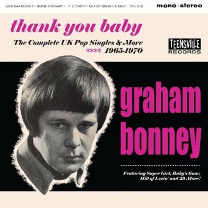 Thank You Baby. The Complete UK Pop Singles - CD Audio di Graham Bonney