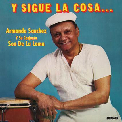 Y sigue la cosa - CD Audio di Armando Sanchez