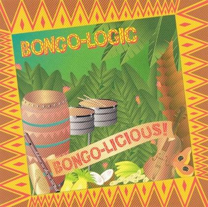 Bongo-Licious - CD Audio di Bongo-Logic