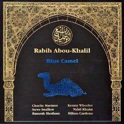 Blue Camel - Vinile LP di Rabih Abou-Khalil