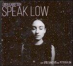 Speak Low (Digipack) - CD Audio di Lucia Cadotsch