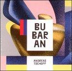 Bubaran - CD Audio di Andreas Tschopp