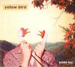 Edda Lou - CD Audio di Yellow Bird Band