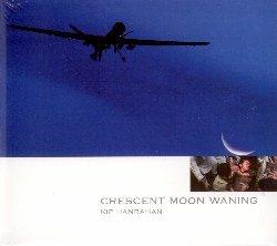 Crescent Moon Waning - CD Audio di Kip Hanrahan