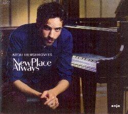 New Places Always - CD Audio di Nitai Hershkovits