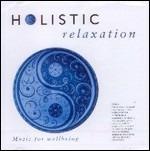 Holistic Relaxation - CD Audio di Philip Guyler