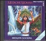 Medicine Woman - CD Audio di Medwyn Goodall