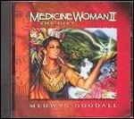 Medicine Woman II - CD Audio di Medwyn Goodall