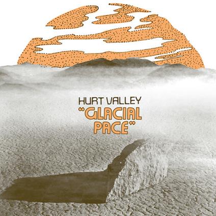 Glacial Pace - Vinile LP di Hurt Valley