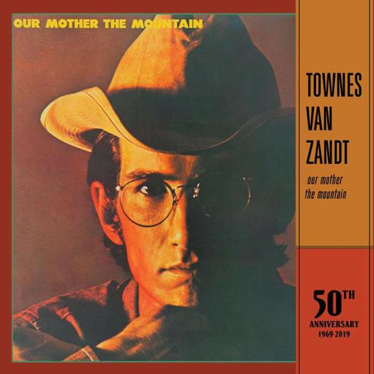 Our Mother the Mountain (50th Anniversary Edition) - Vinile LP di Townes Van Zandt