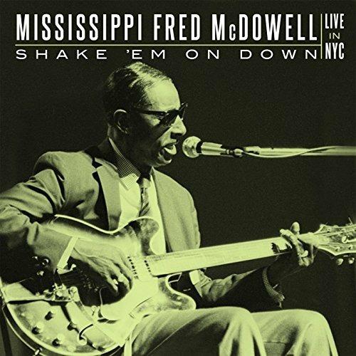 Shake Em on Down - CD Audio di Mississippi Fred McDowell