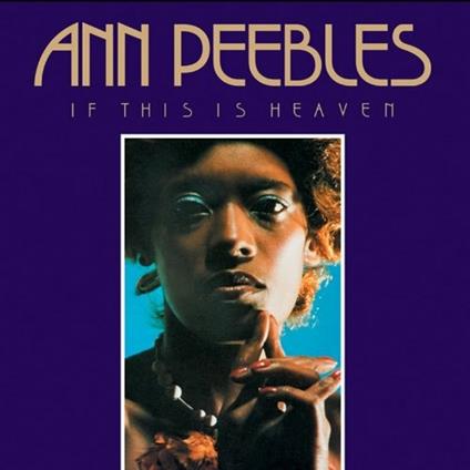 If This Is Heaven - CD Audio di Ann Peebles