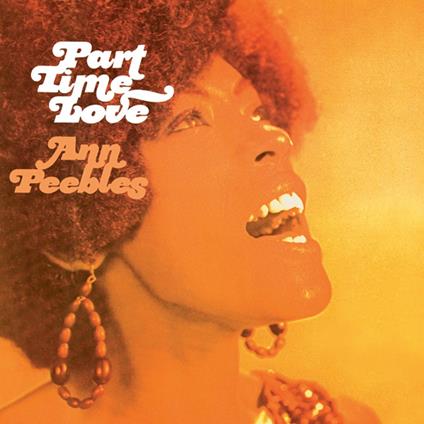 Part Time Love - Vinile LP di Ann Peebles