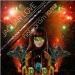 Hologram Jams - CD Audio di Jaguar Love