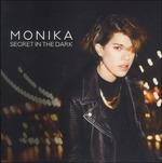 Secret in the Dark - CD Audio di Monika