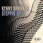 Steppin' Up - CD Audio di Kenny Shanker