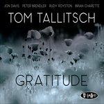 Gratitude - CD Audio di Tom Tallitsch