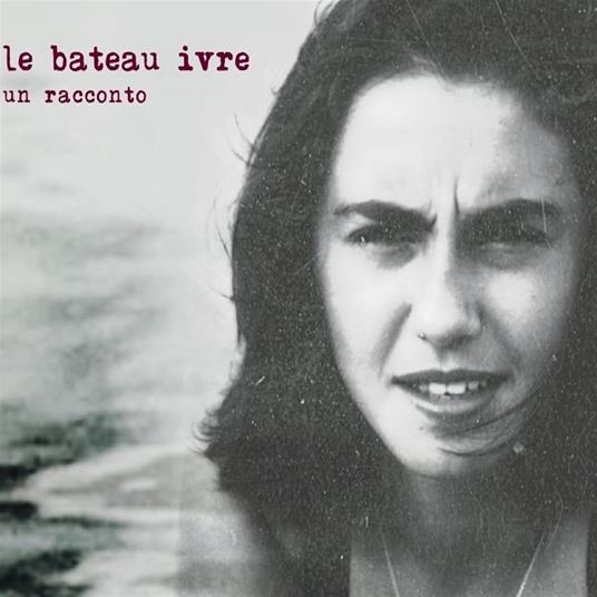 Un racconto - CD Audio di Le Bateau Ivre