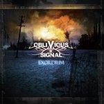 Exordium - CD Audio di Oblivious Signal