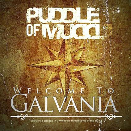 Welcome to Galvania - CD Audio di Puddle of Mudd