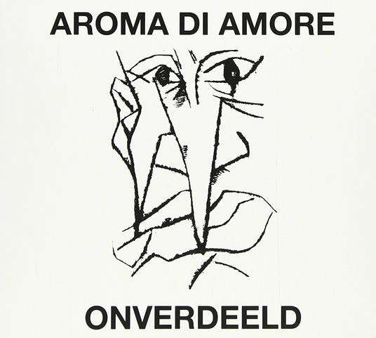 Onverdeeld - CD Audio di Aroma di Amore