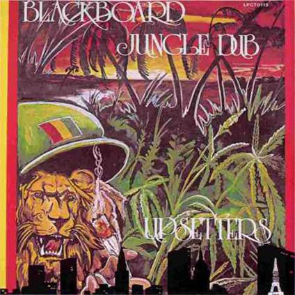 Blackboard Jungle Dub - CD Audio di Lee Scratch Perry